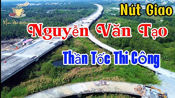 Cao Tốc Bến Lức Long Thành (nút giao Nguyễn Văn Tạo) Không Làm Chúng Ta Thất Vọng