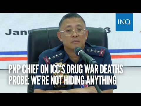 PNP chief on ICC’s drug war deaths probe: We’re not hiding anything