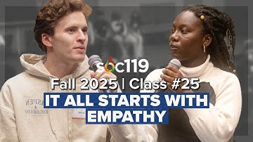 Empathy is Cool | 25FA Class #25 Full Lecture