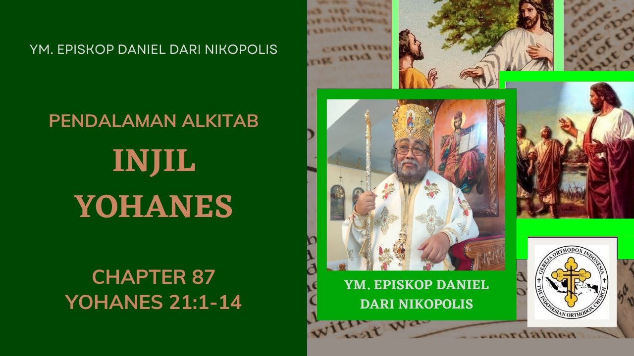 Injil Yohanes 21:1-14 Chapter 87