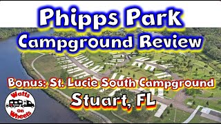 ⛺ Phipps Park Campground Review Stuart, FL // Visitor Center, Locks & Places to Eat // Bonus Video