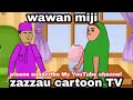New Cartoon Wawan Miji Musha Dariya Musha Dariya Funny Comedy Video