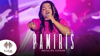 Pamiris | Deixa Eu Cuidar [Clipe Oficial]