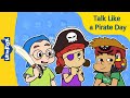 Talk like a pirate day  stories for kids  educational for kids