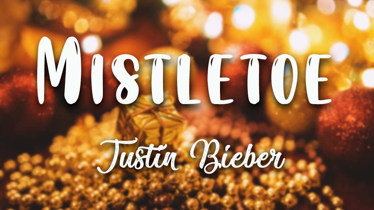 Justin Bieber Mistletoe ( Lyrics Video ) YouTube