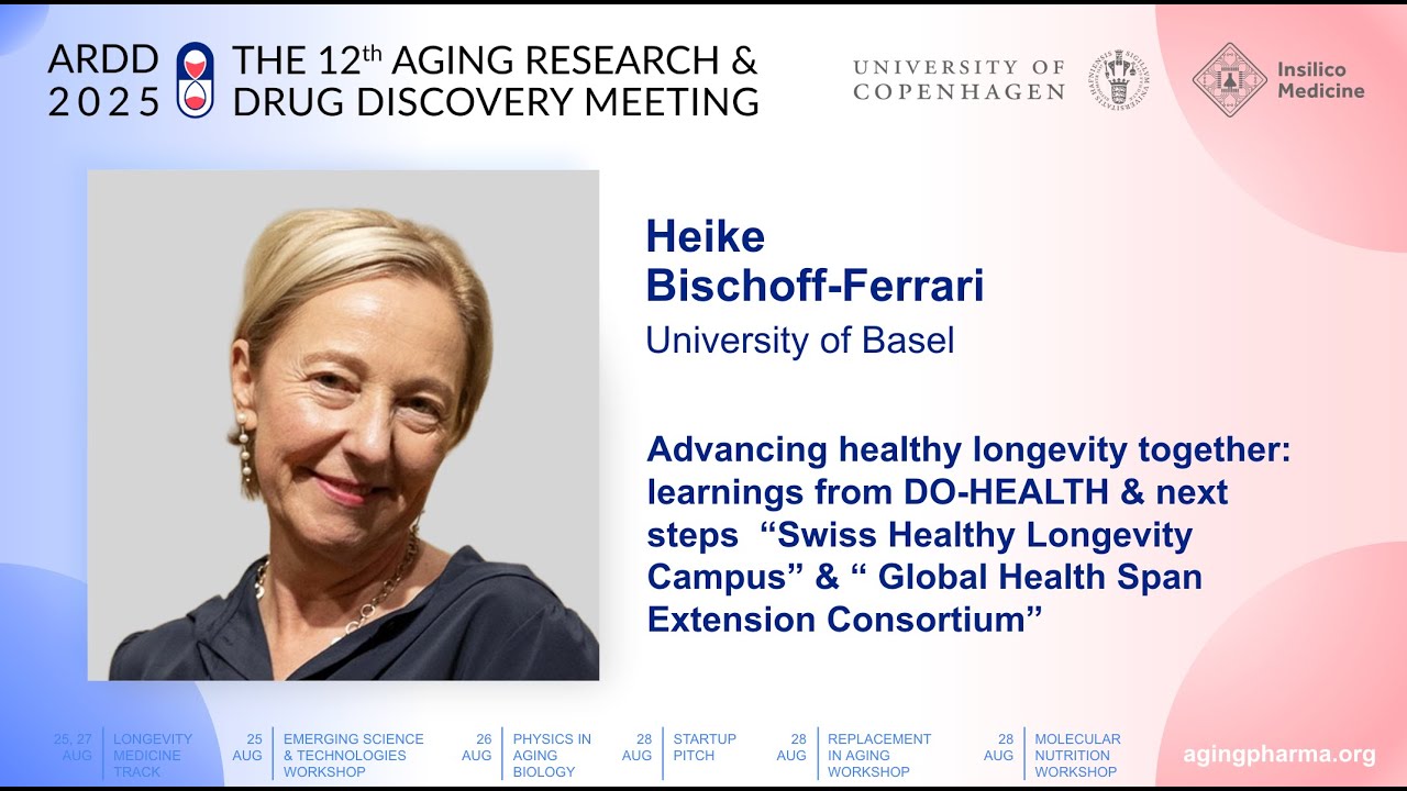 Heike A. Bischoff-Ferrari at ARDD2025: Advancing healthy longevity together...