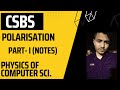 POLARISATION PART 1  | PHYSICS FOR COMPUTER SCIENCE | HARSH CSBS | QUANTUM PHYSICS