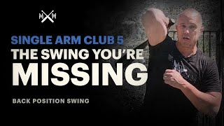 Master the back of swing so you can go heavier -  Back Position Swing - single arm heavy club 5