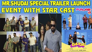 Mr.Shudai Trailer Launch Event with Star Cast Harsimran |Mandy Thakar| Nisha Bano|Punjab Plus Tv