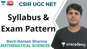Syllabus & Exam Pattern | Mathematical Sciences | Unacademy Live - CSIR UGC NET | Revti Raman Sharma
