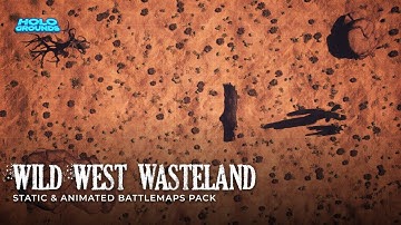 Wild West Wasteland Animated #Battlemaps Pack