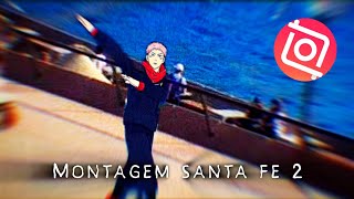 Yuji X montagem santa fe 2 || inshot amv edit ||