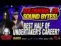 Solomonster On Which Half Of Undertaker&#39;s WWE Career Was The Best