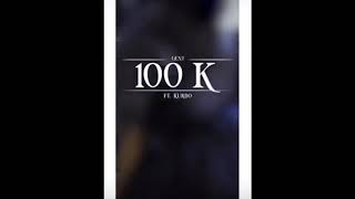 GENT FEAT. KURDO - 100K