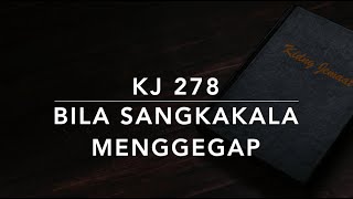 KJ 278 Bila Sangkakala Menggegap (When the Trumpet of the Lord Shall Sound) - Kidung Jemaat