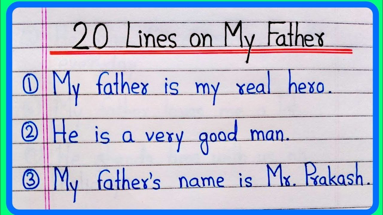 my father essay 20 lines in english