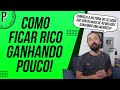 Como FICAR RICO mesmo GANHANDO POUCO (Lições do Zelador que FICOU MILIONÁRIO - Ronald Read)