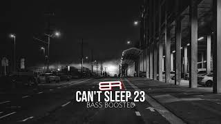 Feo Night - Can't Sleep 23 (Bass Boosted)