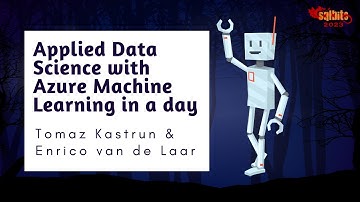 Applied Data Science with Azure Machine Learning in a day - Tomaz Kastrun & Enrico van de Laar