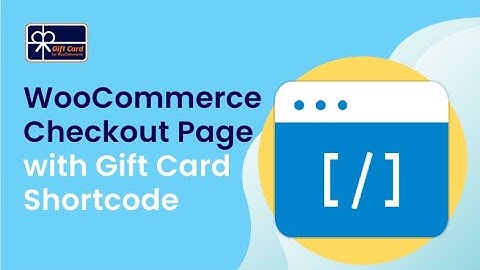 WooCommerce Checkout Page with Gift Card Shortcode