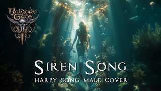 𝐇𝐚𝐫𝐩𝐲 𝐒𝐨𝐧𝐠 (Siren Version) | Mysterious Fantasy 𝐁𝐚𝐥𝐝𝐮𝐫𝐬 𝐆𝐚𝐭𝐞 𝟑 OST Cover by Male Voice (1hour)