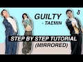 TAEMIN 태민 &#39;Guilty&#39; *STEP BY STEP TUTORIAL* (Beginner Friendly)