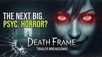 De VOLGENDE Grote PSYC. HORROR? Analyse van de Death Frame Trailer!