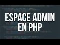 TUTO PHP - ESPACE D'ADMINISTRATION