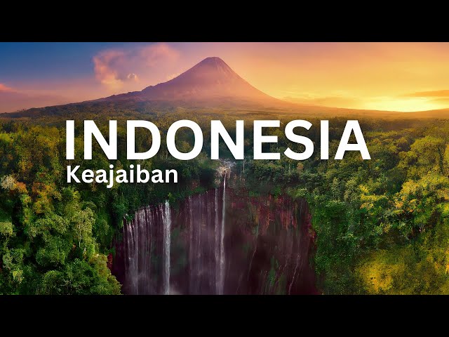 Menjelajahi Indonesia: Negara Paling Mengagumkan di Planet ini? class=