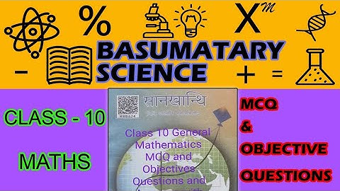 Basumatary Science class 10 General Mathematics objective questions and answers part-5