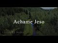 Justus Mutai Tuno ~ Achame Jeso (Official  Lyrics Video)