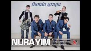 DAMLA qrupu - Nurayim (2014)