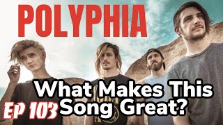 What Makes This Song Great? Ep.103 Polyphia "G.O.A.T."