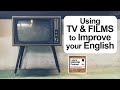 660. Using TV Series & Films to Improve Your English