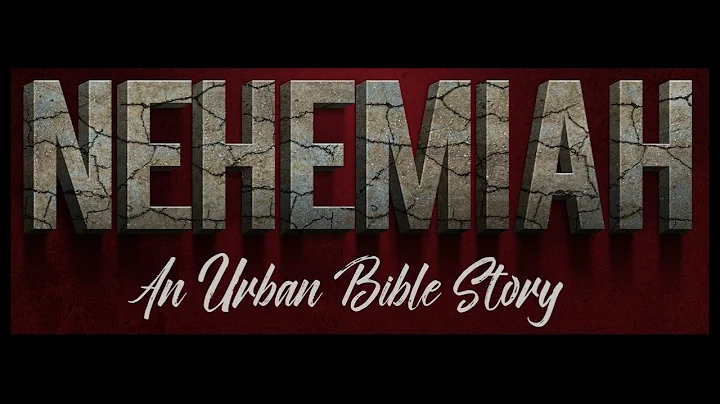 Urban Bible Stories: Nehemiah