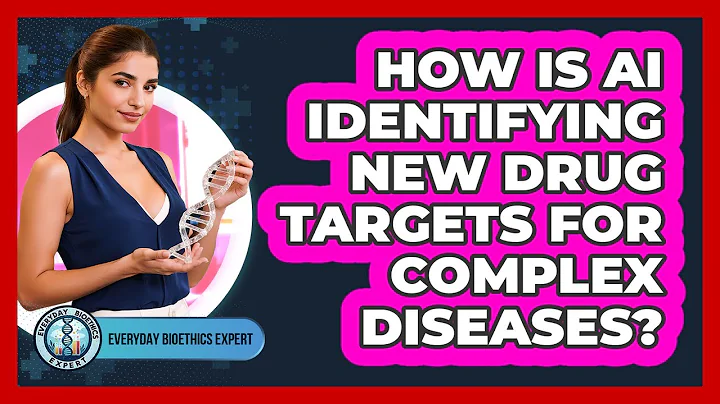 How Is AI Identifying New Drug Targets For Complex Diseases? - Everyday Bioethics Expert