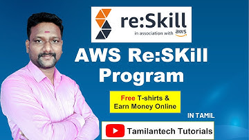 AWS Re:SKill Program | Free T-shirts & Earn Money Online | Tamilantech