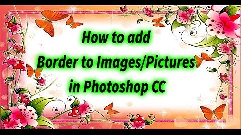 How to add border to images/pictures in Photoshop CC