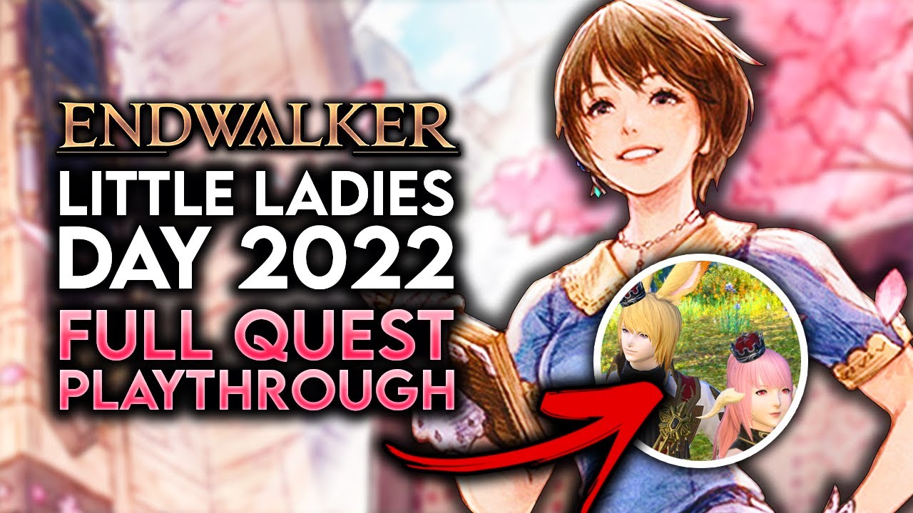FFXIV Little Ladies' Day 2022 // Full Quest Playthrough! YouTube