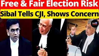 Free & Fair Election Risk; Sibal Raises Concern, Slam Scheme #lawchakra #supremecourtofindia