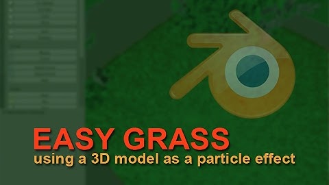 Grass made easy - Blender Cycles tutorial