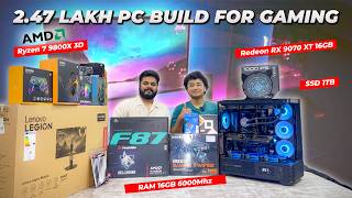 2.47 Lakh PC Build For Gaming | Ryzen 7 9800X 3D | Redeon RX9070XT 16GB | SSD 1TB | RAM 16GB 6000Mhz