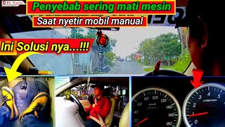 Penyebab Sering Mati Mesin Saat Nyetir Mobil Manual ll INI SOLUSI NYA