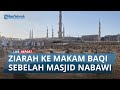 Ziarah ke Makam Baqi, Melihat Deretan Nisan Tanpa Nama di Sebelah Masjid Nabawi #haji2024