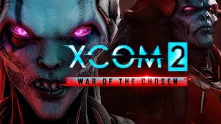 XCOM 2 War of the Chosen. Эпизод 17.