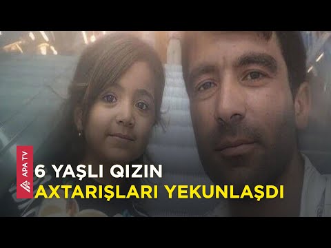 Bir neçə gündür axtarışları davam edən azyaşlı qızın meyiti tapılıb – APA