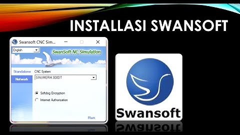 Cara Menginstal CNC Simulator Swansoft Versi 7.2.2