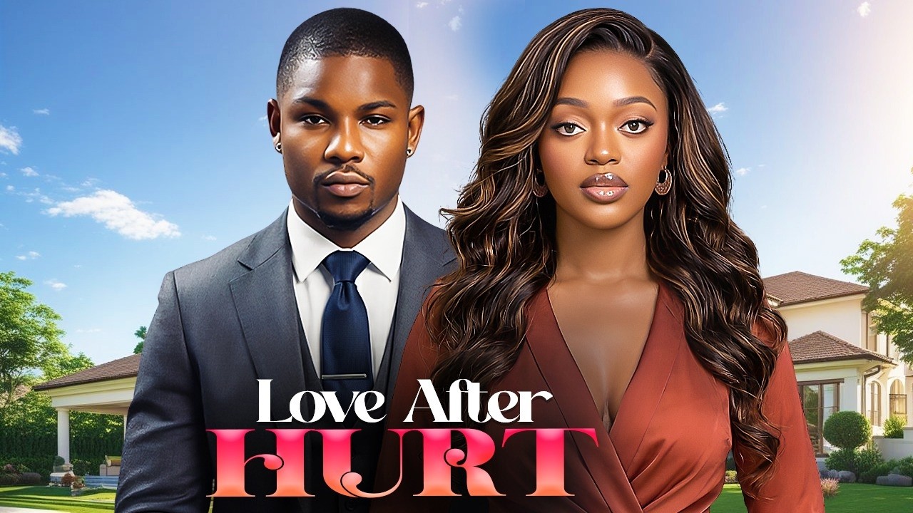LOVE AFTER HURT Movies