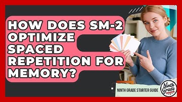 How Does SM-2 Optimize Spaced Repetition For Memory? - Ninth Grade Starter Guide