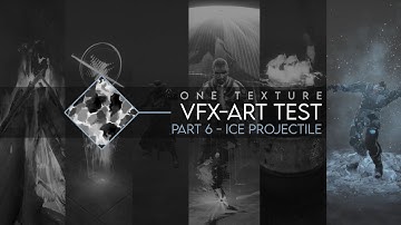 One Texture VFX Art Test - Part 6 - Ice Projectile